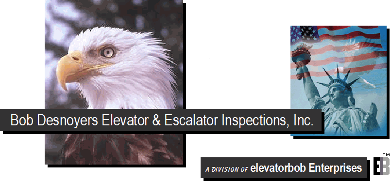  Bob Desnoyers Elevator &&nbsp; Escalator Inspections, Inc. 